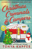 Christmas, Criminals, and Campers - A Camper and Criminals Cozy Mystery Series