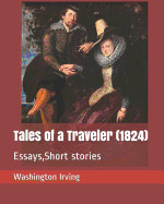 Tales of a Traveler (1824): Essays, Short Stories