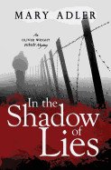 In the Shadow of Lies: An Oliver Wright WW II Mystery