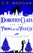 Dorothy Claes: And the Prowl of the Yule Cat