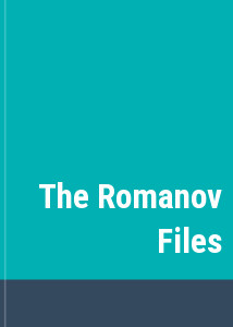 The Romanov Files