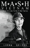 M*A*S*H Vietnam: What it's like to be a war nurse