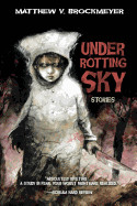 Under Rotting Sky: Stories