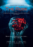Rose Vol. 1 A Dystopian Science Fiction Thriller