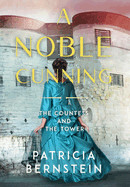 Noble Cunning: The Countess and the Tower