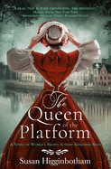 Queen of the Platform: A Novel of Women's Rights Activist Ernestine Rose