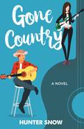 Gone Country: An enemies-to-lovers romance