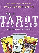 Tarot Revealed: A Beginner's Guide