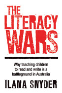 Literacy Wars: Why Teaching Children to Read and Write Is a Battleground in Australia