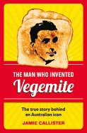 Man Who Invented Vegemite