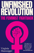 Unfinished Revolution The feminist fightback