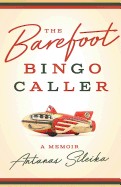 Barefoot Bingo Caller: A Memoir