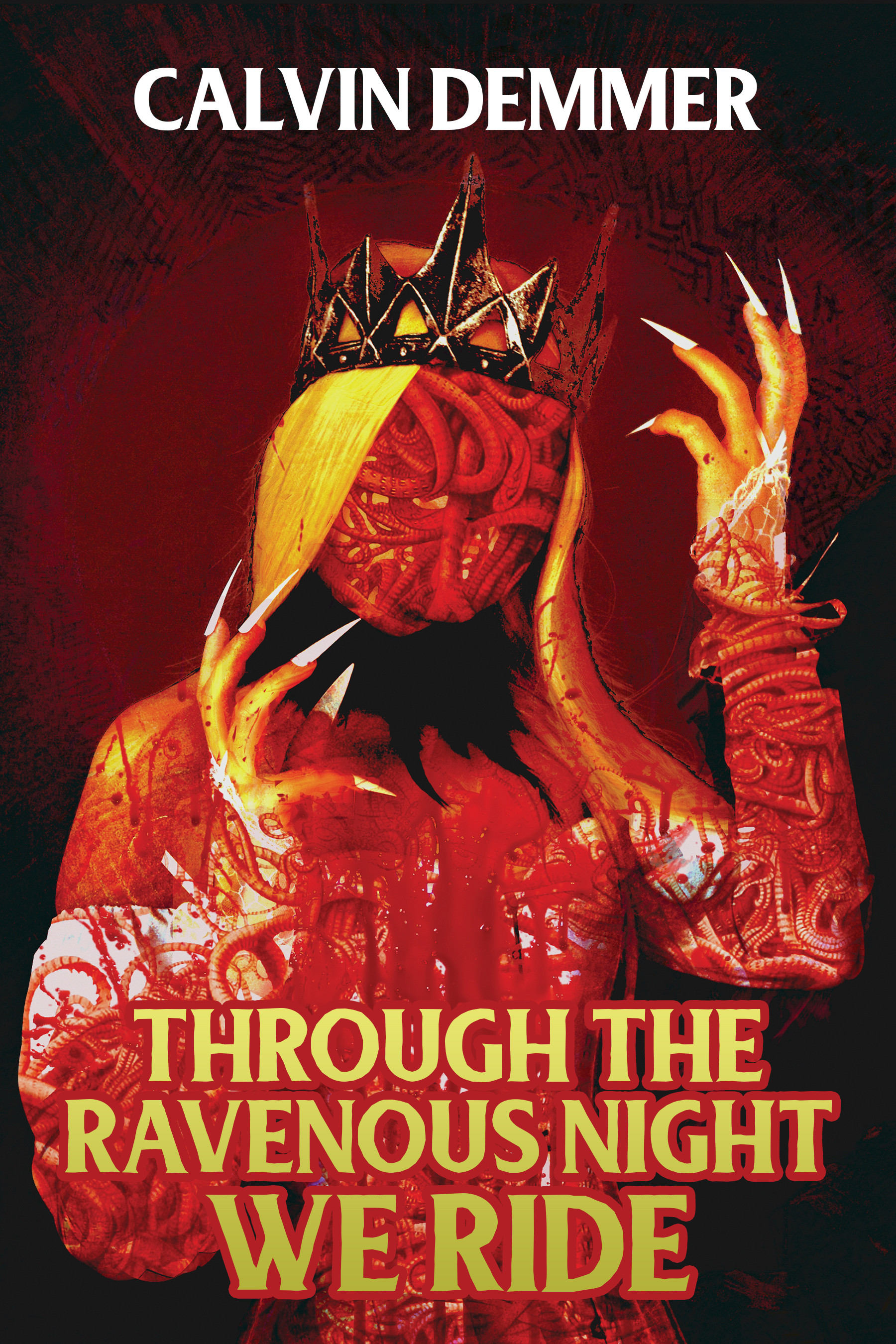 Through the Ravenous Night We Ride
