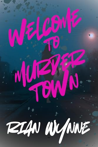 Welcome to Murdertown