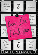 Dear Love, I Hate You Hardback