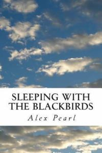 Sleeping with the Blackbirds