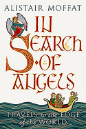 In Search of Angels: Travels to the Edge of the World