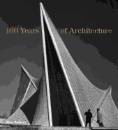 100 Years of Architecture