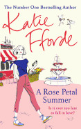 Rose Petal Summer: It's Never Too Late to Fall in Love