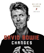 David Bowie Changes: His Life in Pictures 1947 - 2016