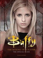 Buffy the Vampire Slayer: The Making of a Slayer. Nancy Holder