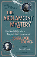 Ardlamont Mystery: The Real-Life Story Behind the Creation of Sherlock Holmes