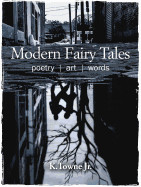 Modern Fairy Tales: Poetry, Art, Words