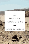 Hidden Face of Eve: Women in the Arab World