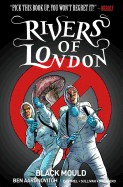 Rivers of London Volume 3: Black Mould