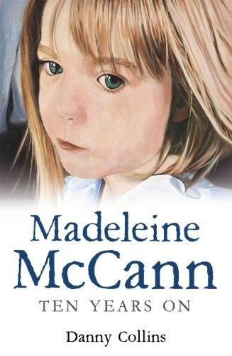 Madeleine McCann: 10 Years On