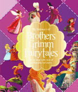My Treasury of Brothers Grimm Fairytales: A Wonderful Collection of 20 Enchanting Fairytales