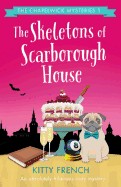 Skeletons of Scarborough House: An Absolutely Hilarious Cozy Mystery
