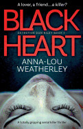 Black Heart: A Totally Gripping Serial Killer Thriller