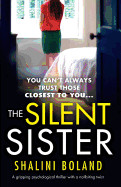 Silent Sister: A gripping psychological thriller with a nailbiting twist