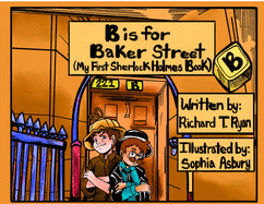 B is for Baker Street - My First Sherlock Holmes Book