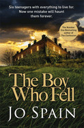 Boy Who Fell: An Unputdownable Mystery Thriller from the Author of After the Fire (an Inspector Tom Reynolds Mystery Book 5)