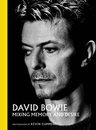 David Bowie: Mixing Memory and Desire