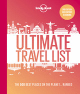 Lonely Planet Lonely Planet's Ultimate Travel List 2: The Best Places on the Planet ...Ranked
