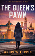 Queen's Pawn: A Jayne Robinson Thriller, Book 4