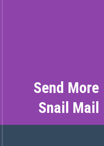 Send More Snail Mail