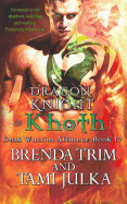 Dragon Knight of Khoth: (dark Warrior Alliance Book 17)
