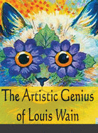 Artistic Genius of Louis Wain