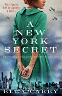 New York Secret: A heartbreaking and unforgettable World War 2 historical novel