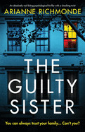 Guilty Sister: An absolutely nail-biting psychological thriller with a shocking twist