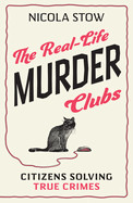 Real-Life Murder Clubs: Citizens Solving True Crimes