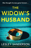 Widow's Husband: A completely gripping psychological thriller full of nail-biting suspense