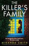 Killer's Family: An absolutely nail-biting and unputdownable psychological thriller