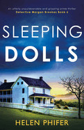 Sleeping Dolls: An utterly unputdownable and gripping crime thriller