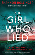 Girl Who Lied: An utterly gripping thriller with twists and turns to die for