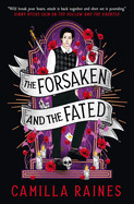 Forsaken and the Fated: The Hollow and the Haunted Duology
